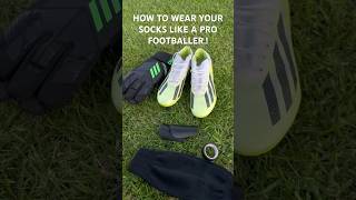 HOW TO WEAR YOUR SOCKS LIKE A PRO FOOTBALLER football soccer goalkeeper youtube viralvideo [upl. by Naynek]