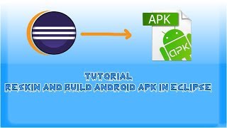 Tutorial  Reskin and Build android APK in Eclipse [upl. by Herzen101]