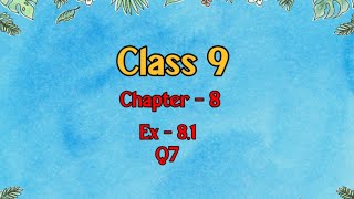 Class 9 l Maths l Ex 81 l Q7 NCERT DreamWorldXlx3uo [upl. by Marci]