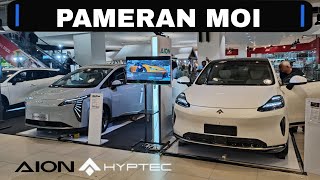 PAMERAN MOBIL LISTRIK AION ❗Y PLUS DAN HYPTEC HT PREMIUM⚡SEPT 2024 DI MOI ✨ [upl. by Lona]