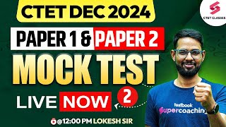 CTET Mock Test 2024  CTET Mock Test Paper 1 amp 2  Mock Test For CTET 2024  Lokesh Sir [upl. by Nnahs506]