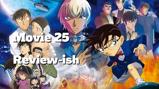 Detective Conan movie 25  Thoughts and Impressions [upl. by Ahsrats]