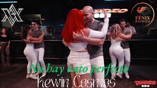 Kewin Cosmos  No hay vato perfecto 🫤 Valentín y Angy Bachata ft Fénix Bachata [upl. by Luapnaes]