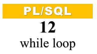 PLSQL tutorial 12 PLSQL WHILE Loop in Oracle Database [upl. by Dennett]