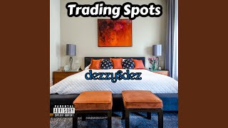 Trading Spots [upl. by Aksoyn369]