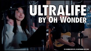 Cover Oh Wonder  Ultralife by SonampDads ep 245 [upl. by Tennek]