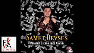 Samet Devses  Paramın Üstüne İmza Atarım Official Lyric Video [upl. by Lateh663]