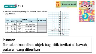 KSSM Matematik Tingkatan 2 Bab 11 Transformasi isometri putaran jom cuba 114 no4 buku teks [upl. by Eetnod]