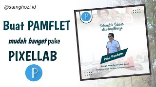 Buat Pamflet Ucapan pake android  Pixellab tutorial Mudah [upl. by Retha]