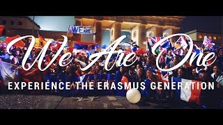 We Are One  Experience the Erasmus Generation [upl. by Gorrian344]