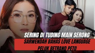 SERING DITUDING MAIN SERONG SARWENDAH BAHAS LOVE LANGUAGE BETRAND PETO [upl. by Attekahs]