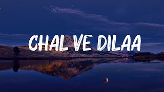 Vishal Mishra  Chal Ve Dilaa  Lyrics [upl. by Haduj535]