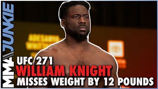 William Knight misses weight by 12 POUNDS 😱  UFC271 weighin highlight [upl. by Cedell]