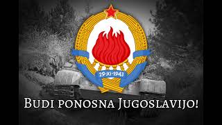 quotSvečana Pesmaquot Jugoslavijo  Yugoslavian Patriotic Song [upl. by Christa]