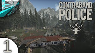 Lets Play Contraband Police part 1  Full Game [upl. by Ainna]