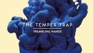 The Temper Trap  Trembling Hands Benny Benassi remix [upl. by Ikim997]