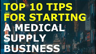 How to Start a Medical Supply Business  Free Medical Supply Business Plan Template Included [upl. by Narrad]