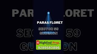 Paras Floret Sector 59 Gurgaon  RERA Coming Soon 2024 realestate callme9289580895 gurgaon [upl. by Culver437]