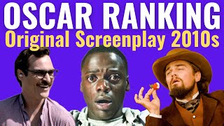 Best Original Screenplay Oscar Wins of the 2010s RANKED [upl. by Kalfas]