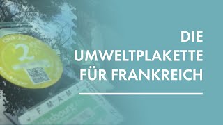 Wie man die Umweltplakette für Frankreich quotCritAirquot bestellt [upl. by Assirim]