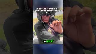 ¡Un policía corrupto quería extorsionar a este empresario pero este chico de 15 años no lo dejó [upl. by Aillemac695]