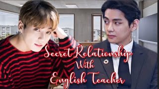 Secret Relationship With English TeacherquotTaekook FF OneshotquotHindi ExplainBL LoversBoys Love Story [upl. by Cinemod508]