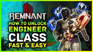 Remnant 2  How To Unlock The Engineer Class FAST amp EASY Secret Archetype Class Guide amp Location [upl. by Retrak]