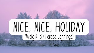 Nice Nice Holiday Practice Song for December 12 2024 [upl. by Brause]