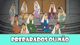 DESENHOS BÍBLICOS  PREPARADOS OU NÃO PARÁBOLA DAS DEZ VIRGENS [upl. by Ediva693]