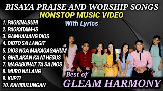 BISAYA PRAISE AND WORSHIP SONGS with Lyrics  GLEAM HARMONY SONGS  Volume 2 [upl. by Nevla230]