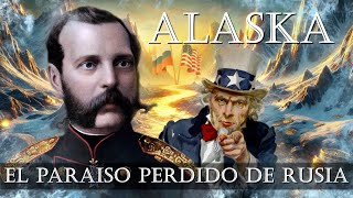 ¿POR QUÉ RUSIA VENDIÓ ALASKA [upl. by Ellinger807]