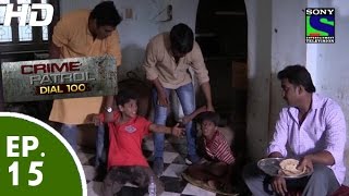 Crime Patrol Dial 100  क्राइम पेट्रोल  Masoom Part1  Episode 15  14th November 2015 [upl. by Nepil]