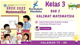 Kurikulum Merdeka Kelas 3 Matematika Edisi 2022  Bab 2  Halaman 75  85 [upl. by Lupee880]