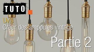 Blendelounge  Tuto  Ampoules vintage  Dépliage [upl. by Wright]