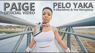 PAIGE FT KHARISHMA amp VEE MAMPEEZY  PELO YAKA OFFICIAL MUSIC VIDEO [upl. by Ottillia]