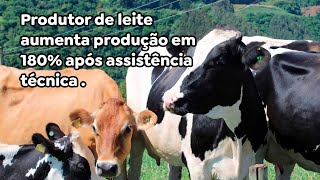 Produtor de leite aumenta produção em 180 após assistência técnica [upl. by Kurtzig]