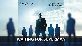 DAUGHTRY  WAITING FOR SUPERMAN LYRICS [upl. by Siriso]