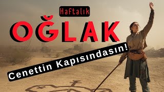 Oğlak Burcu Haftalık Tarot  Cennetin Kapısındasın [upl. by Nahc]