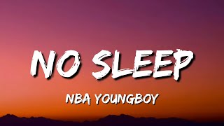 NBA YoungBoy  No Sleep Lyrics [upl. by Winshell]