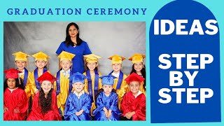 Preschool Graduation Ceremony Ideas STEP BY STEP [upl. by Ynelram]