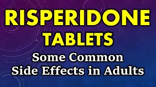 Risperidone side effects  common side effects of risperidone tablets [upl. by Clerc]