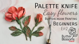 Ep2 Palette knife quotEasy Flowersquot Buttercream painting for beginner  Butter amp Blossoms [upl. by Marie-Jeanne733]