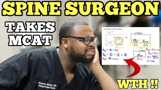 Spine Surgeon Takes the MCAT Heres how it went [upl. by Germann]