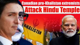 Attack on Hindu Temple in Canada from khalistani extremists [upl. by Okihsoy]