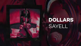 Sayell  Dollars Audio [upl. by Alejandro]