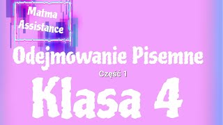 MATEMATYKA  Klasa 4  Odejmowanie pisemne cz1 [upl. by Okikuy]