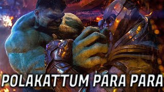 Polakattum Para Para x Hulk vs Thanos Version [upl. by Nelia]