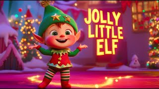 Jolly Little Elf  Kids Song  Christmas Song for kids Elf song  Christmas animation [upl. by Hgiellek]