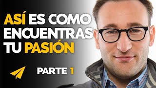 Aprende a Liderar y Encuentra tu quotPorquéquot  Simon Sinek en Español 10 Reglas para el éxito 1ª PARTE [upl. by Jezreel]