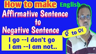 How to change English affirmative Sentence to Negative Sentencein odiafor all classesHabibursir [upl. by Hpesoj]